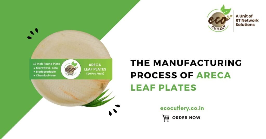 Manufacturing process of areca leaf plates